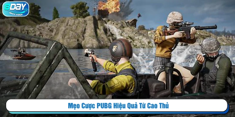 Bỏ túi kinh nghiệm cược PUBG hiệu quả từ cao thủ
