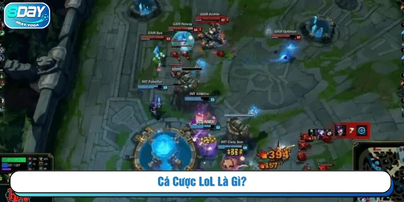Cá cược LOL là gì?