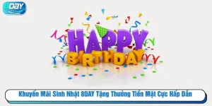 khuyến mãi sinh nhật 8day