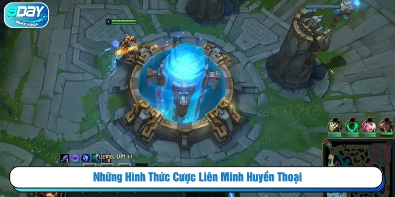 Những hình thức cược Liên Minh Huyền Thoại tại 8DAY