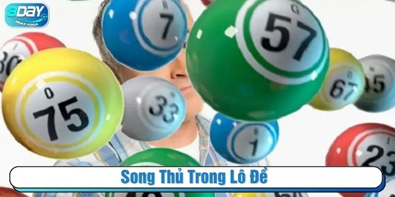 Song thủ trong lô đề
