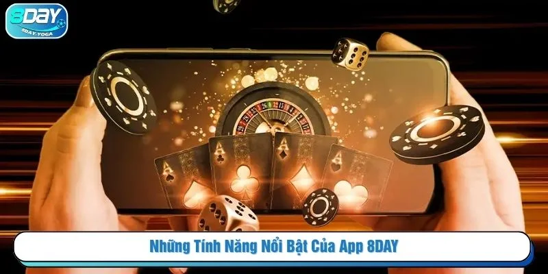 Ứng dụng di động 8DAY có nhiều tính năng nổi bật