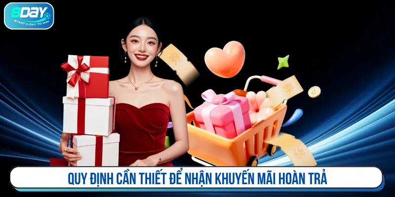 Khuyến mãi hoàn tiền cần đáp ứng điều kiện quan trọng