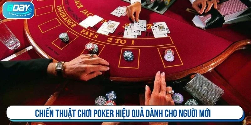 Tham khảo cách chơi Poker tăng tỷ lệ thắng cho người mới